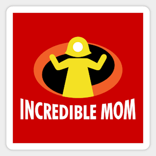 Incredible Mom Gift For Mother's Day Magnet